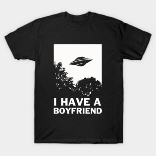 I Have A Boyfriend T-Shirt